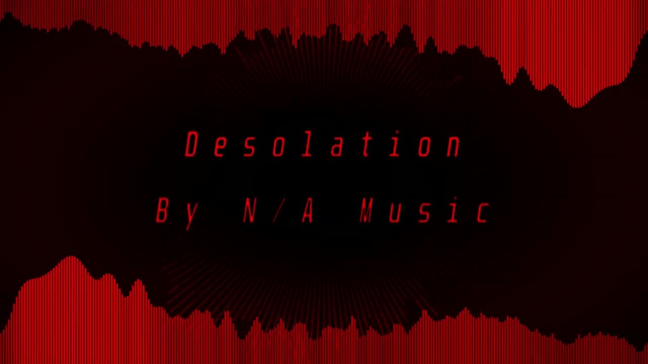 N/A Original - Desolation (My take of Insanity Sans' Theme)