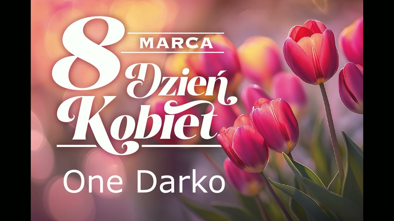 One Darko - Dzień Kobiet 2026
