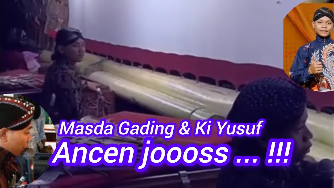 Masda Gading & Ki Yusuf ancen joooss ... !!!