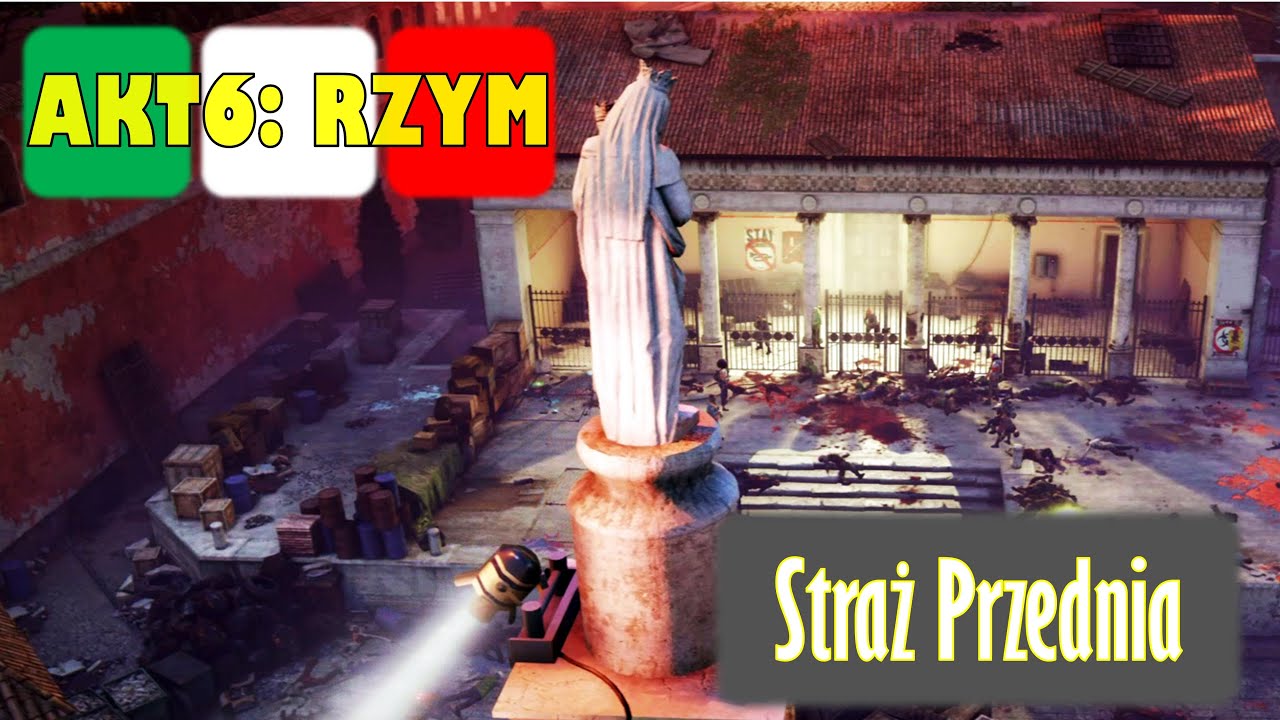 World War Z - AFTERMATH. Akt 6: RZYM. Rozdział 1 - Straż Przednia