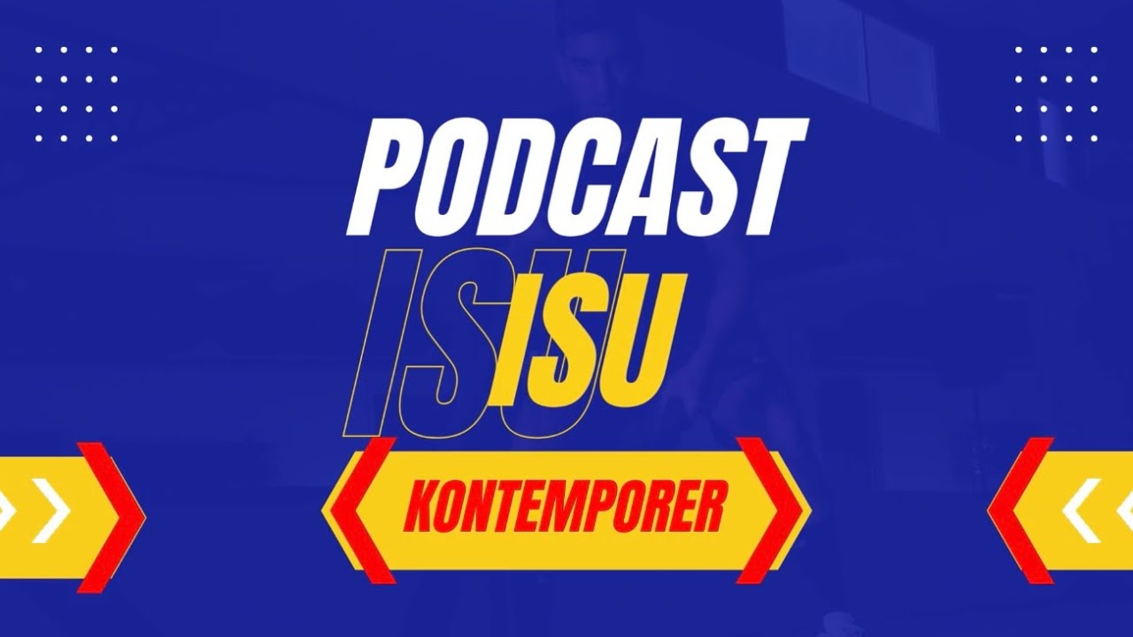 Podcast Group Isu Kontemporer