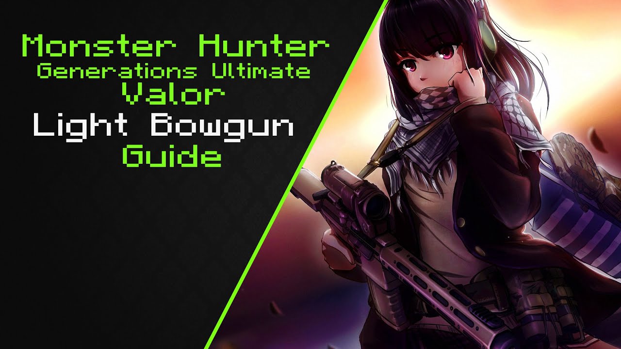 MHGU Adept Light Bowgun Guide