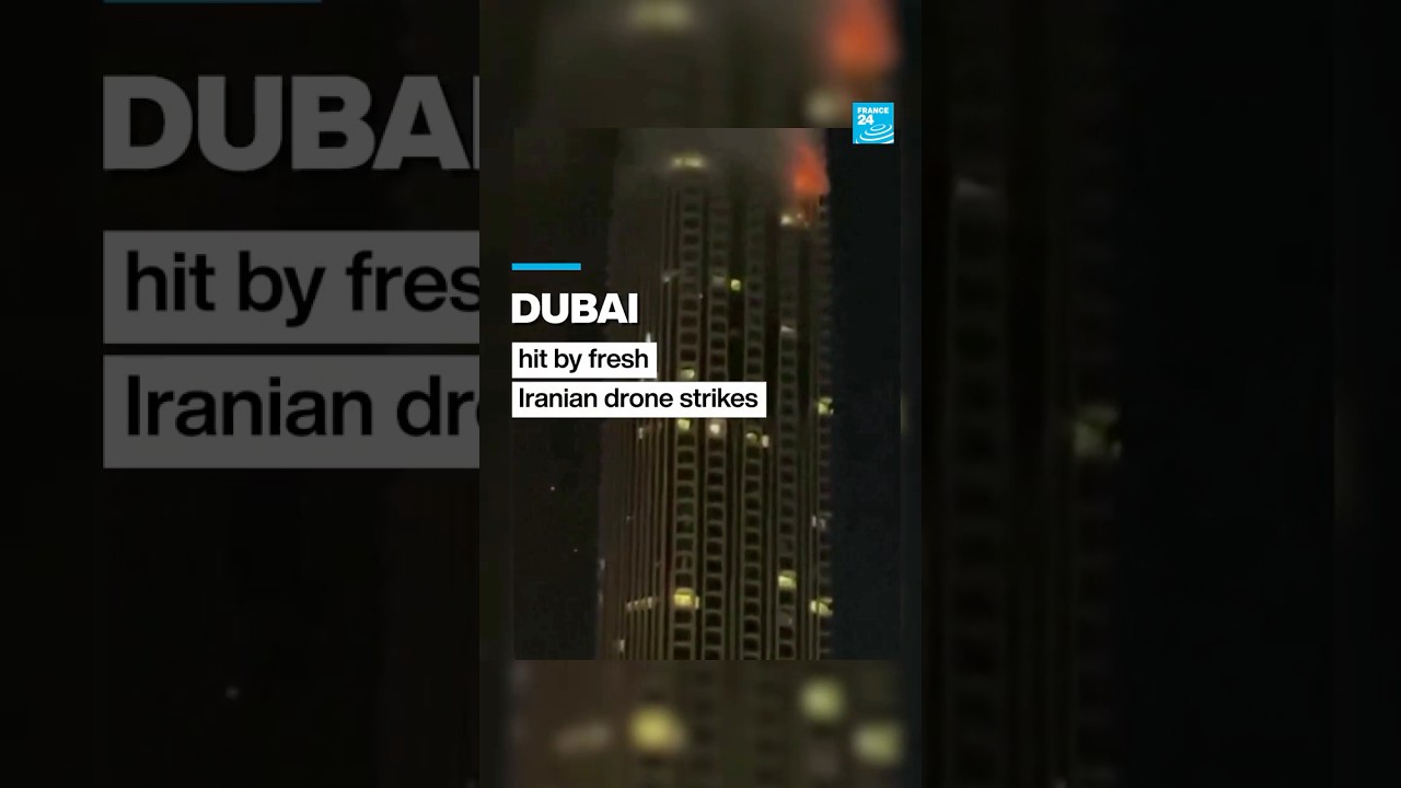 Middle East war: Dubai targeted by fresh Iranian drone strikes &bull; FRANCE 24 English
