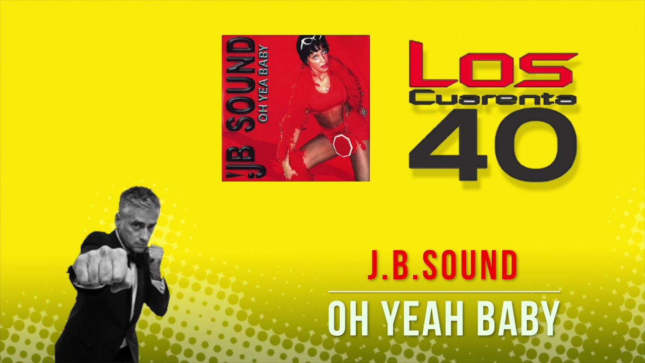 J.B. Sound &lrm;&ndash; Oh Yea Baby