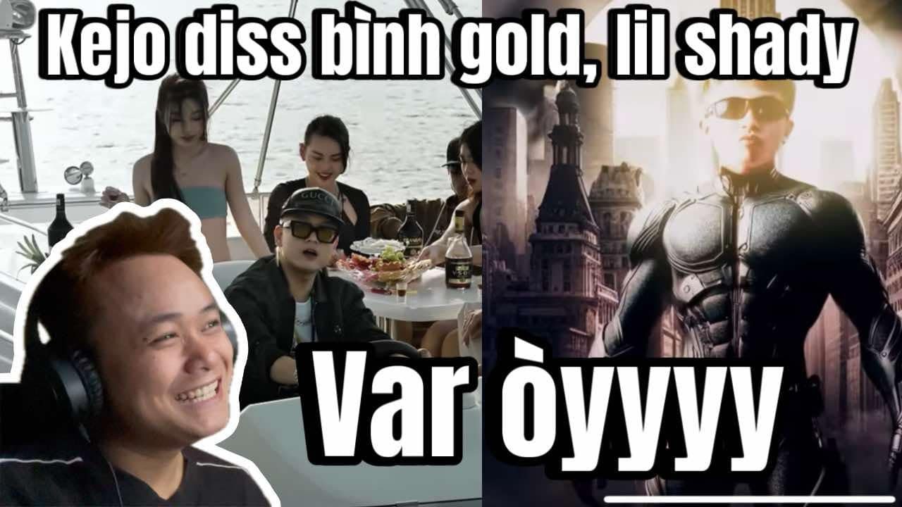 (REACTION) TRÊN MẶT NƯỚC x BÌNH TĨNH | LIL SHADY X KEJO | VAR LUÔN CHO NÓNG