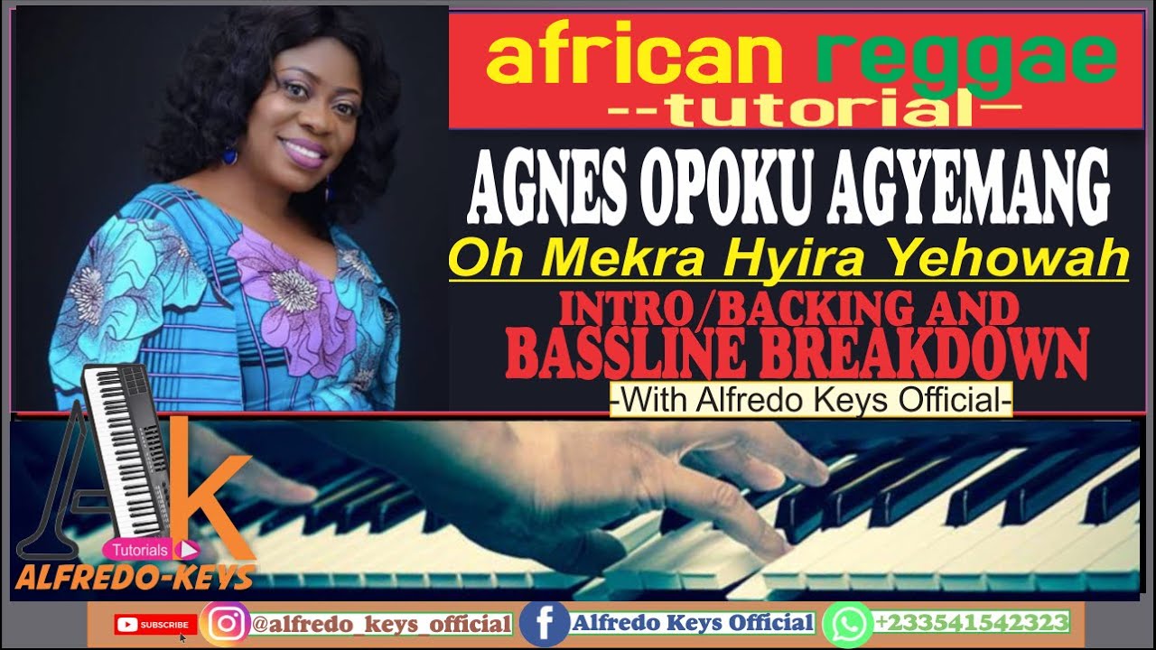 How to Play African Reggae_ Agnes Opoku Agyemang_ Oh Mekra Hyira Yehowah_ Intro&Bassline Breakdown