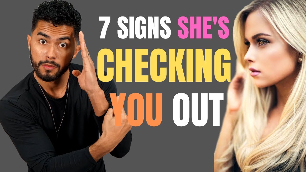 How To Know If A Girl Is Checking You Out (And What To Do If She IS)