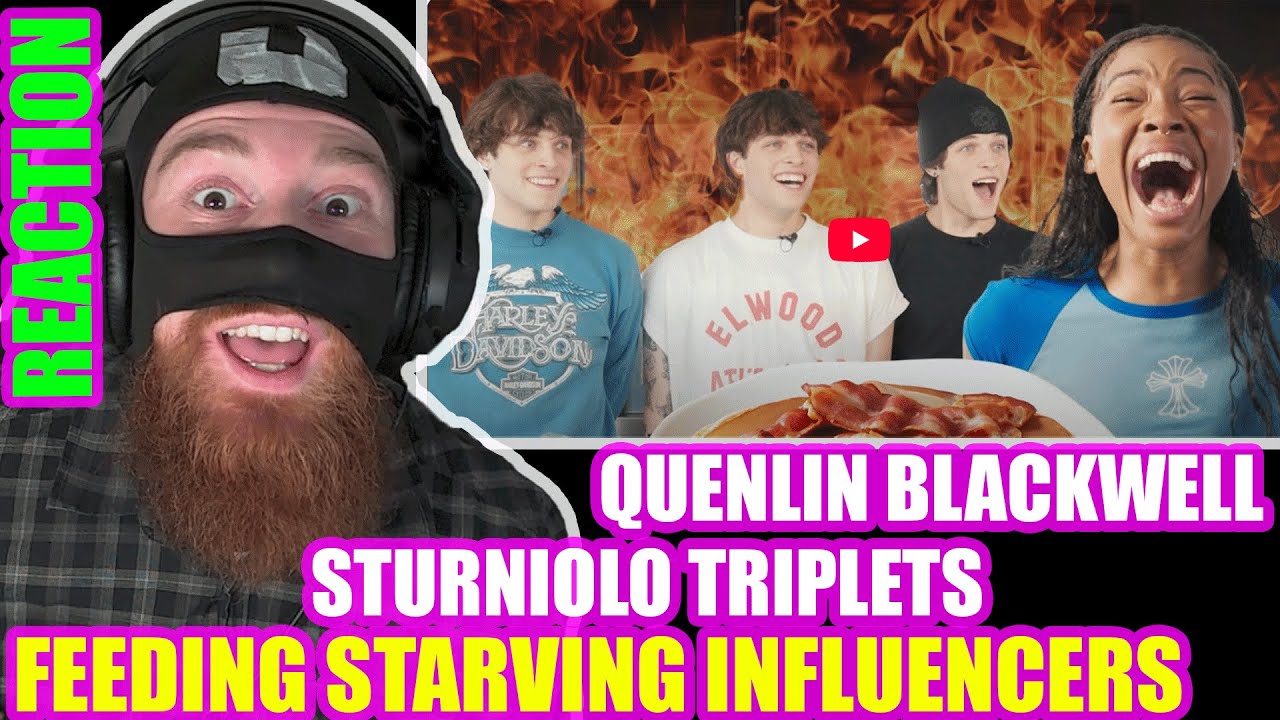 QUENLIN BLACKWELL FT. STURNIOLO TRIPLETS FEEDING STARVING INFLUENCERS