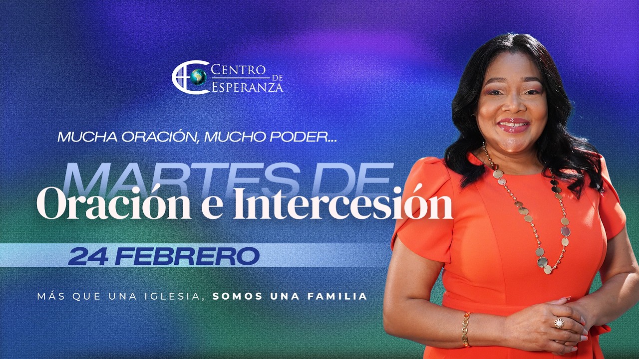 Martes de Oraci&oacute;n e Intercesi&oacute;n | Centro de Esperanza