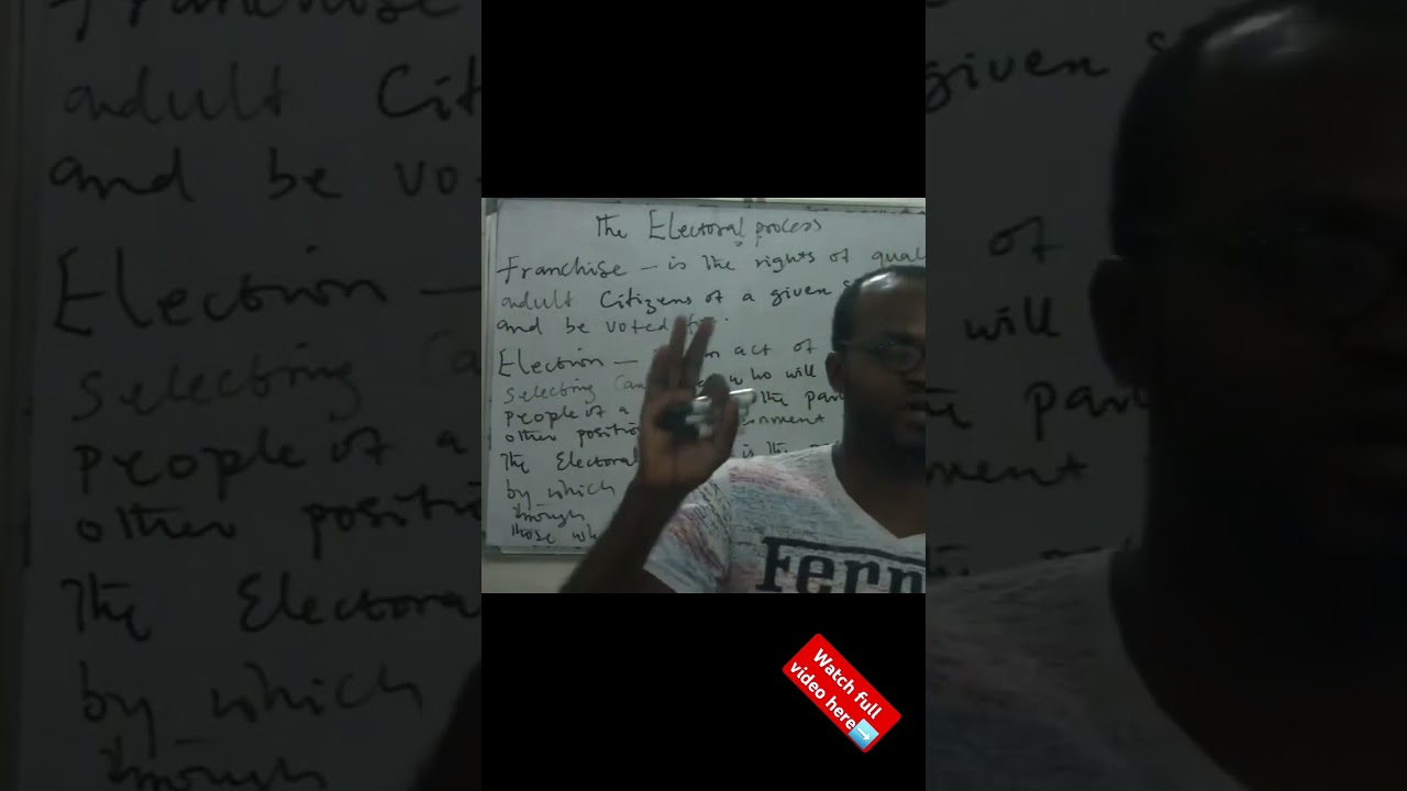 Government Lecture, the electoral process.