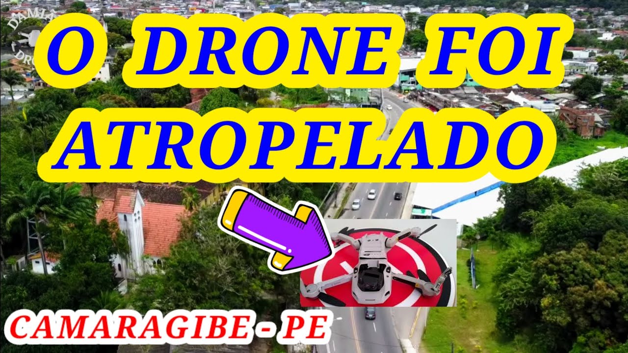 Camaragibe - Pernambuco - O Drone foi atropelado no final do vídeo