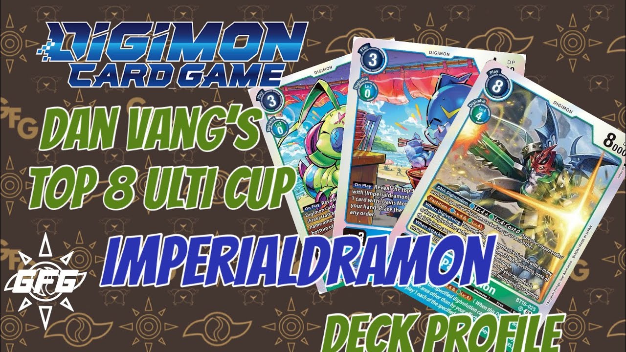 Digimon TCG // ENG EX 08// Dan Vang's Ultimate Cup TOP 8 Imperialdramon DECK PROFILE