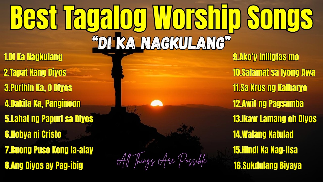 Best Tagalog Worship Song| 