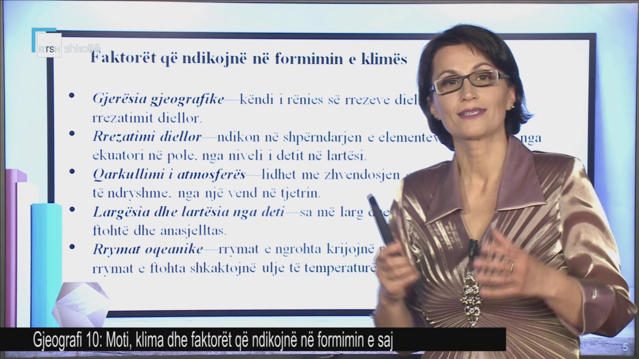 Gjeografi 10 - Moti, klima dhe faktorët që ndikojnë në formimin e saj