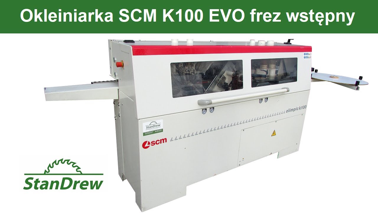 Okleiniarka SCM K100 EVO frez wstępny - StanDrew maszyny stolarskie