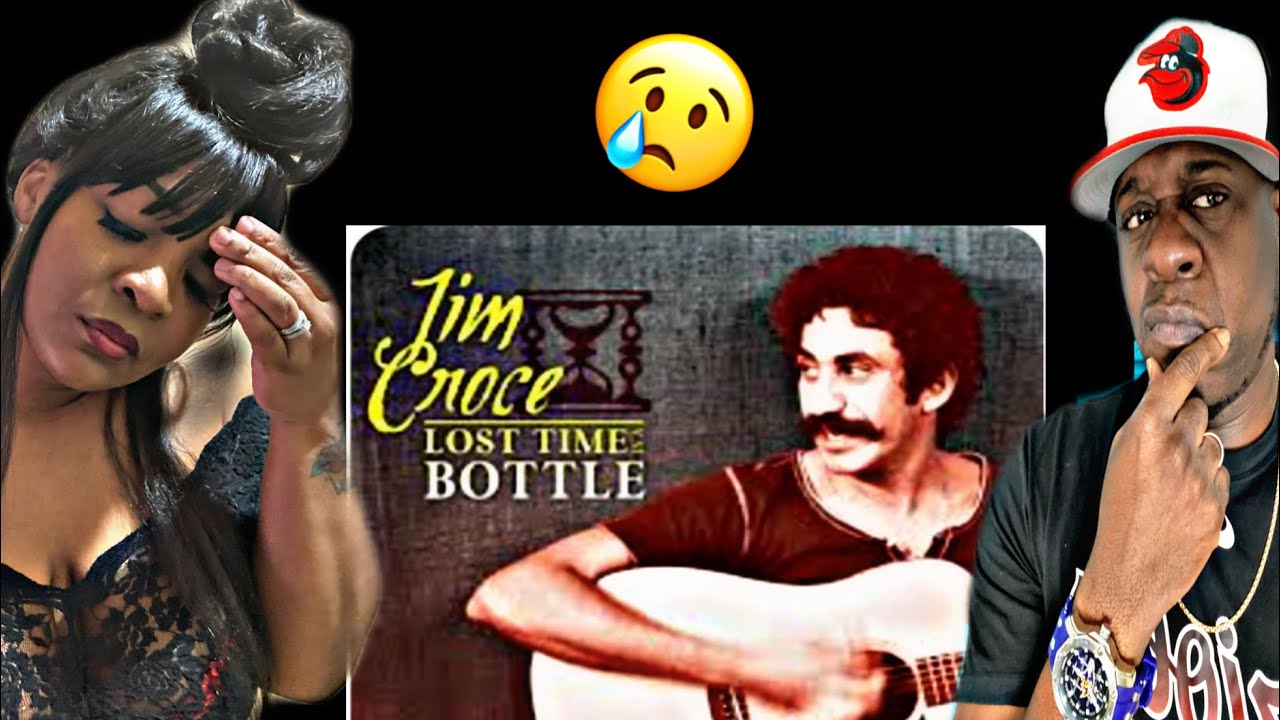 MY WIFE COULDN'T STOP CRYING!!! JIM CROCE - TIME IN A BOTTLE (REACTION)