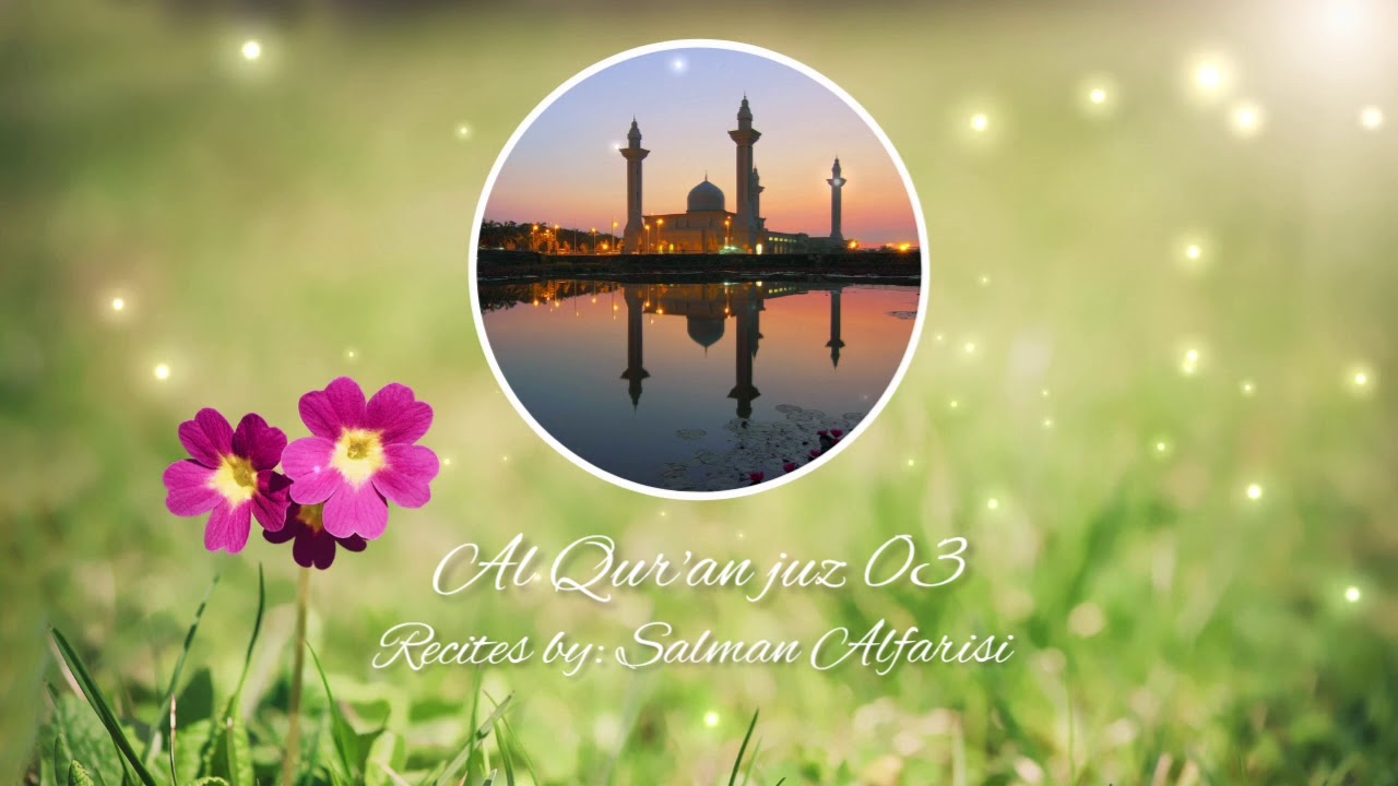 Murojaah Al Quran Juz 3 oleh Salman Alfarisi