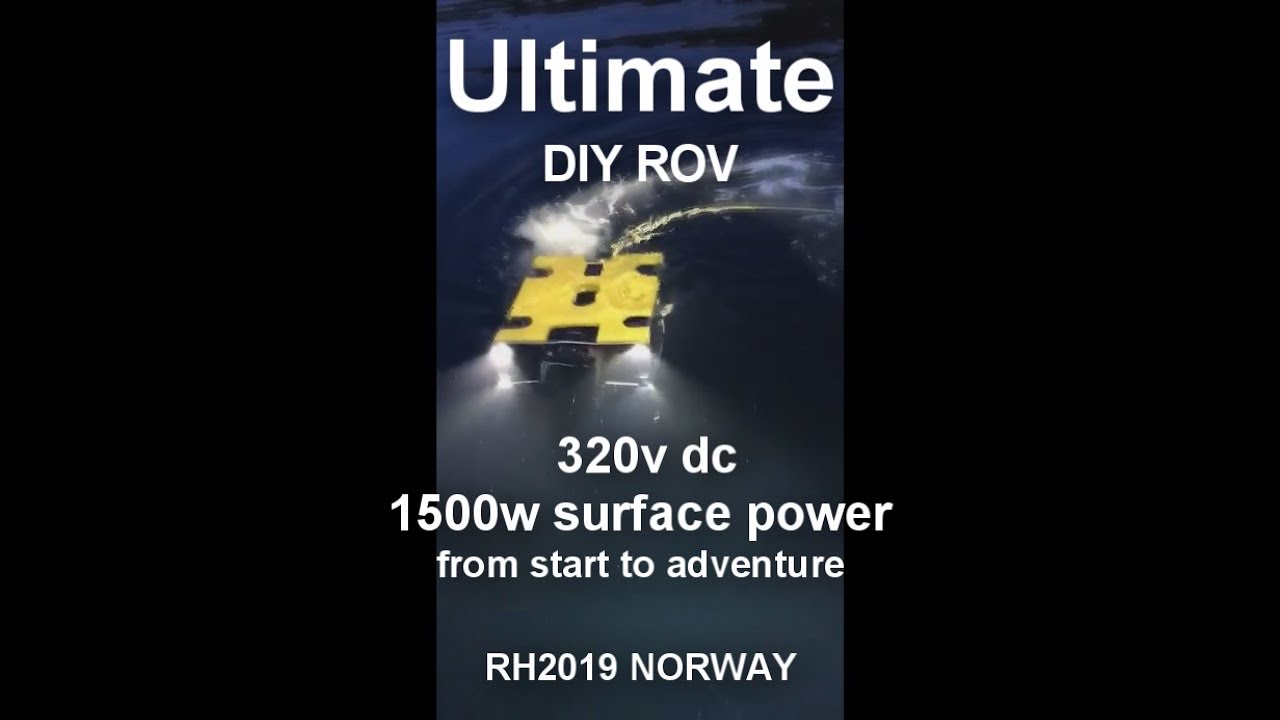 Ulitimat DIY ROV / Subsea Drone