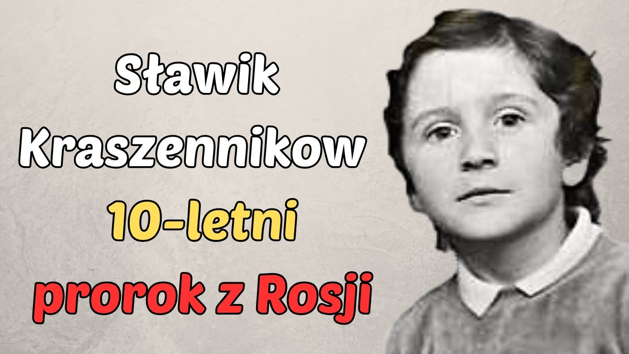 Widział Przyszłość i Ostrzegał Świat - Proroctwa Sławika Kraszennikowa Przerażają