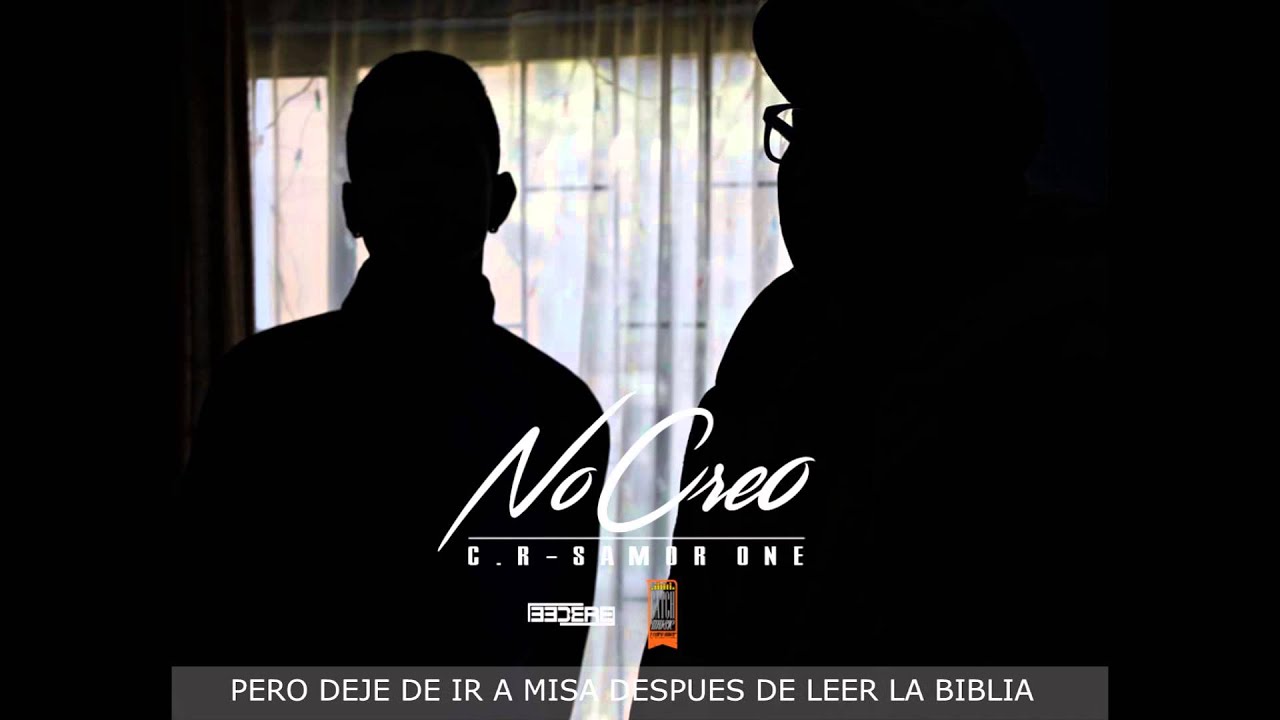 No Creo C.R Ft Samor One