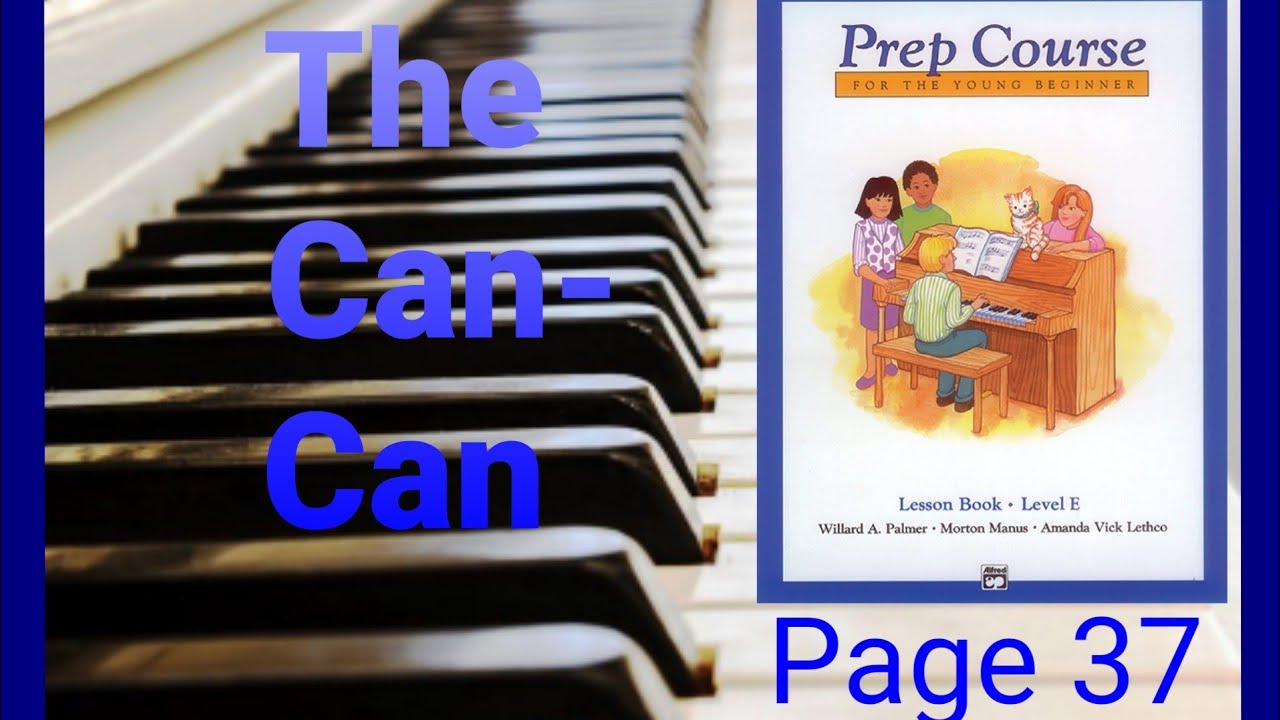 The Can Can - Alfred's Basic Piano Library - Young Beginner - Level E - Page 37