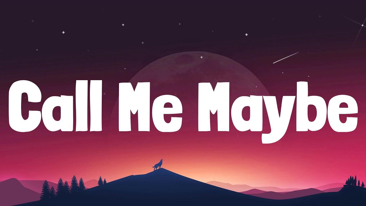 Carly Rae Jepsen - Call Me Maybe | LYRICS | Doctor (Work It Out) - Pharrell Williams