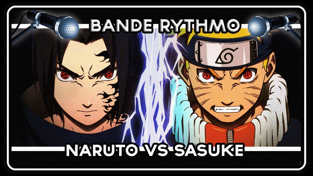 BANDE RYTHMO | Naruto | Naruto VS Sasuke