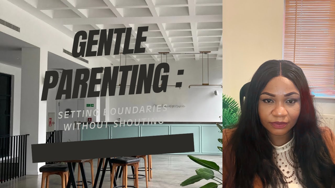 GENTLE PARENTING IS NOT PASSIVE PARENTING 