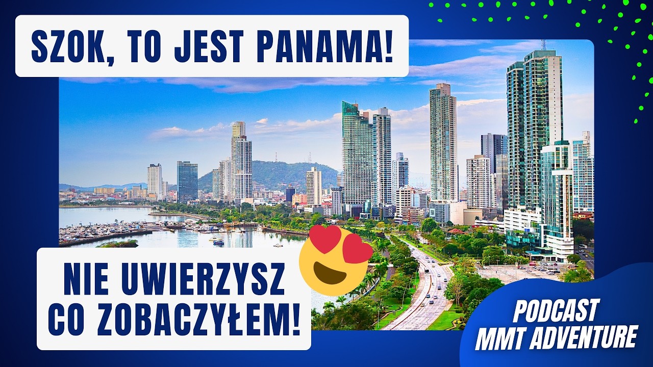 Podcast MAY 28. Panama – wulkan, dwa oceany i metropolia 😍