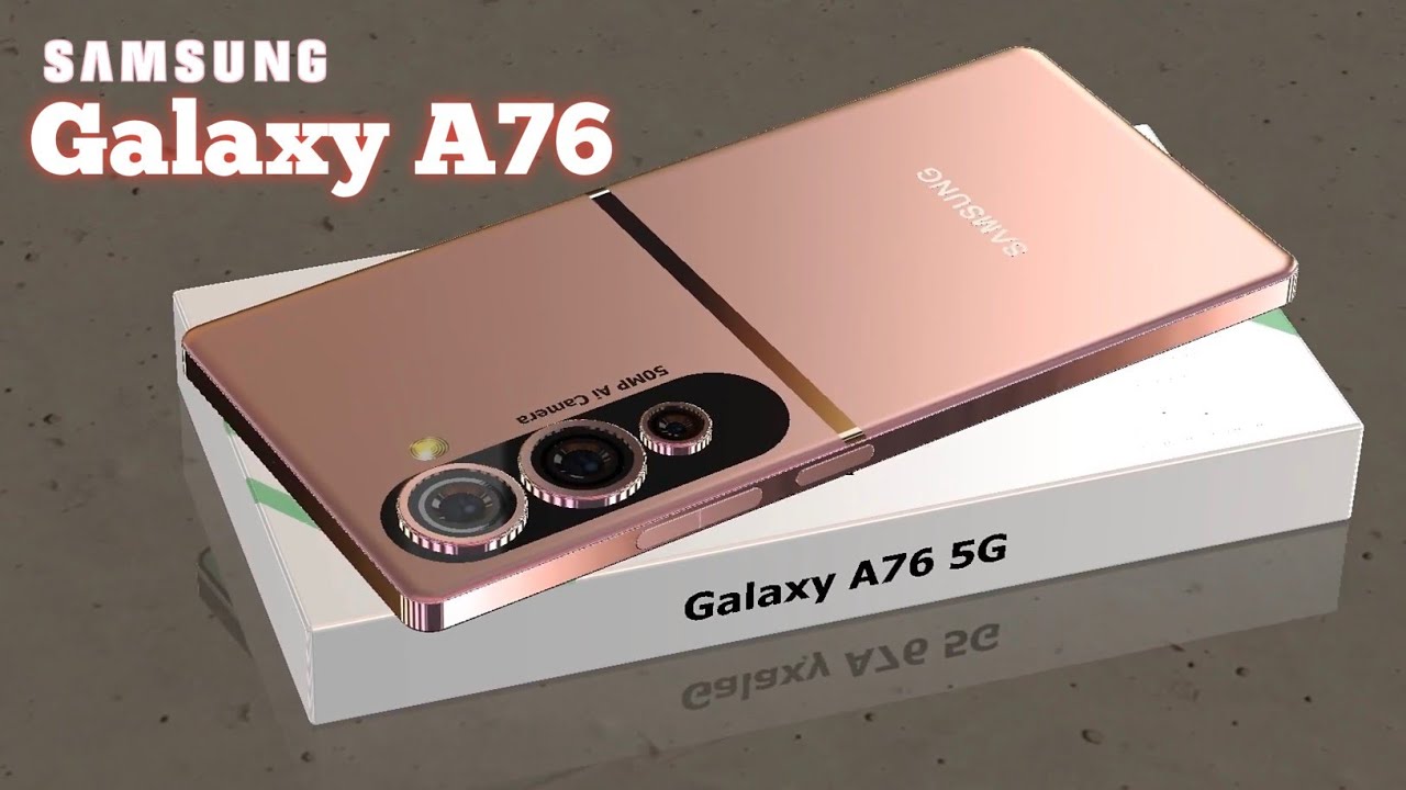 Samsung Galaxy A76 -5G, Snapdragon 7 Gen 2, 5000mAh Battery, 8GB RAM ,120Hz Refresh Rate/Samsung A76