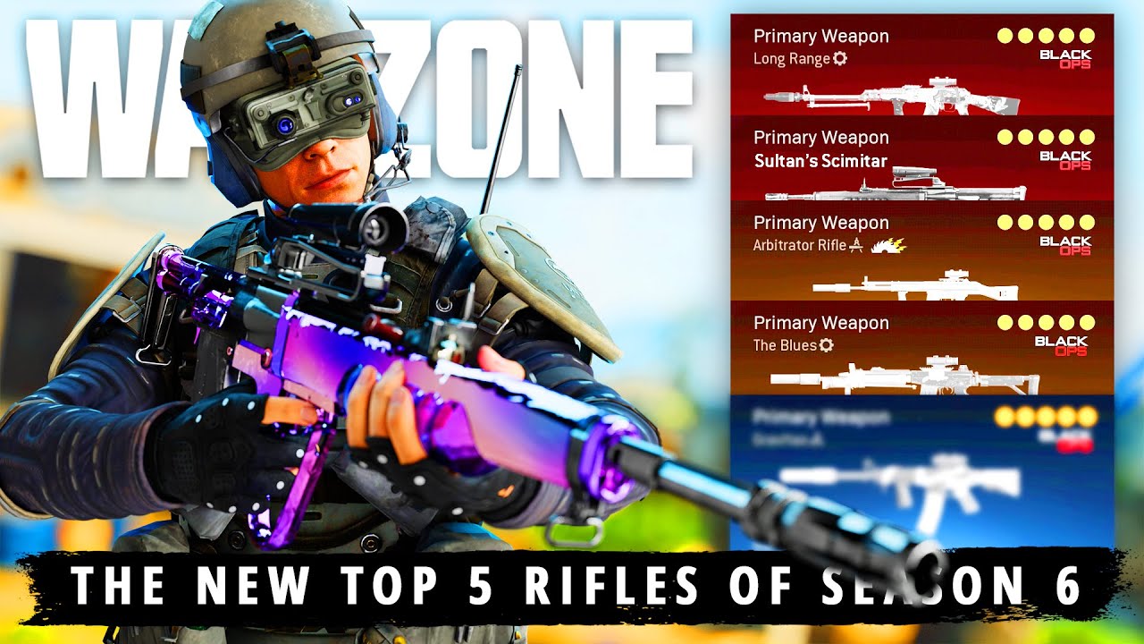 The NEW RIFLE META... The WARZONE Top 5 Rifles of Season 6 (Warzone Meta Loadouts)