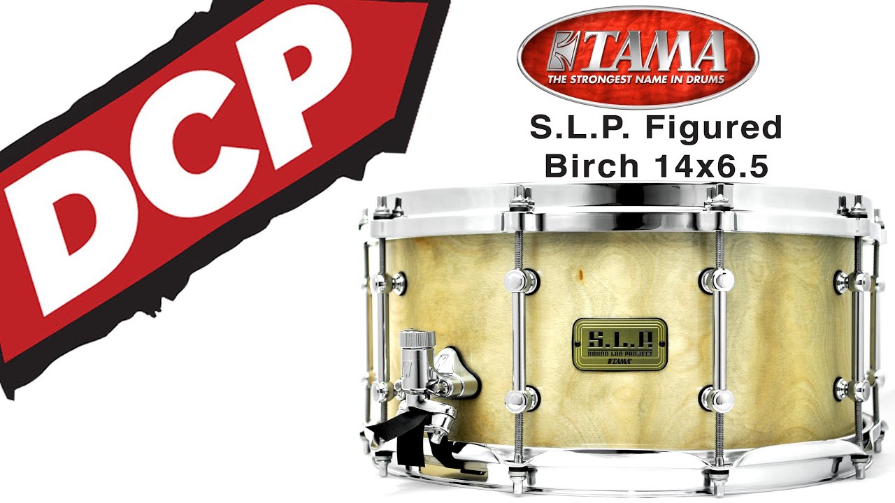 DCP Review: Tama SLP Snare Drum Figured Birch 14x6.5