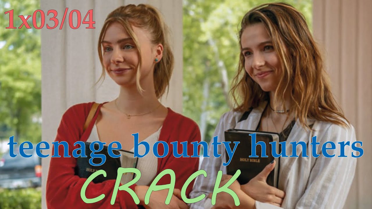 teenage bounty hunters | 1x03/04 CRACK | humor