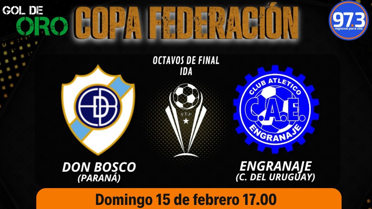 Don Bosco vs Engranaje (C. del Uruguay | Gol de Oro  | Copa Federación