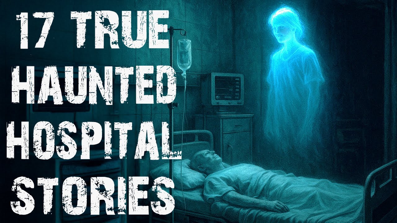 17 True Disturbing Haunted Hospital Scary Stories | Horror Stories To Fall Asleep To