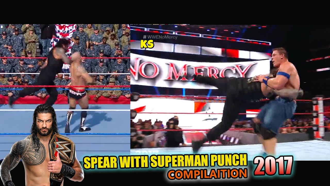 WWE Roman Reigns Superman punch with Spear Compilation 2017 P3
