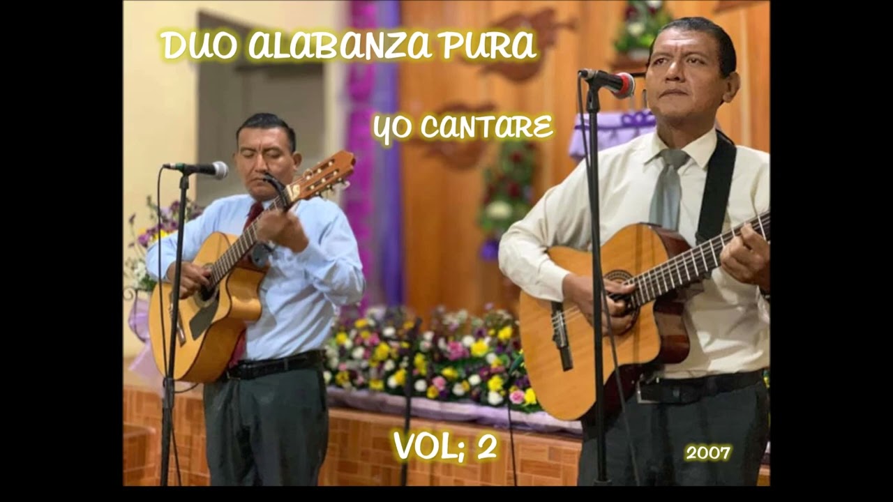 CUANDO MUERA YO VOL 2 DUO ALABANZA PURA  2007