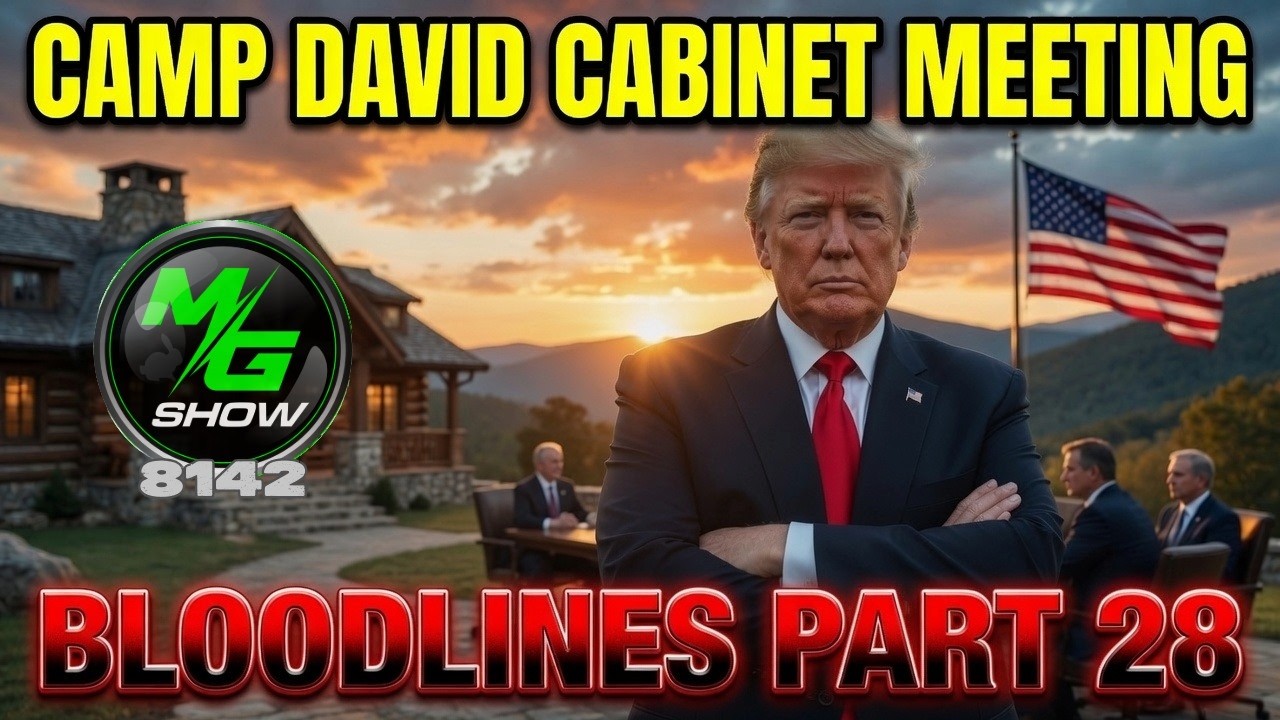 Trump's Camp David Cabinet Meeting; Part 28: Follow the Bloodlines