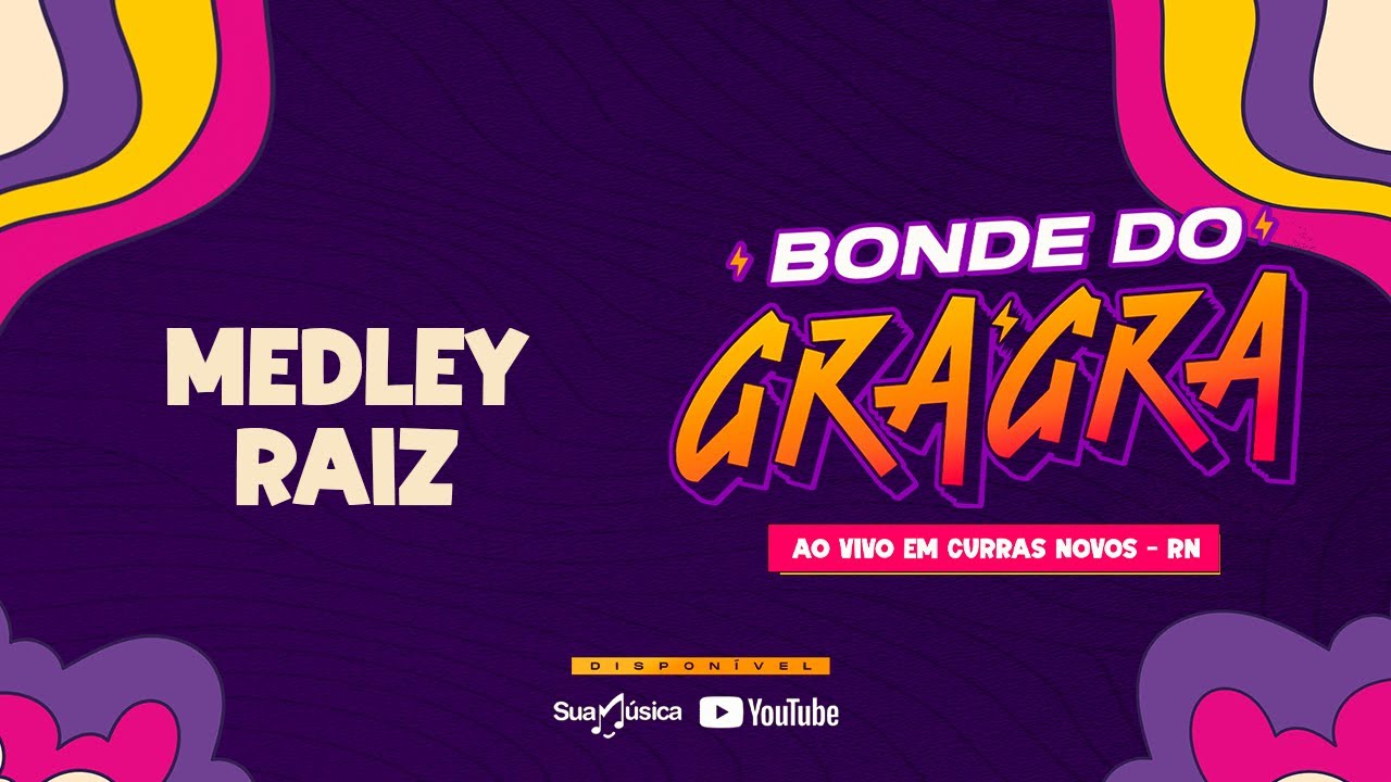 Medley Raiz - Bonde do Gra Gra