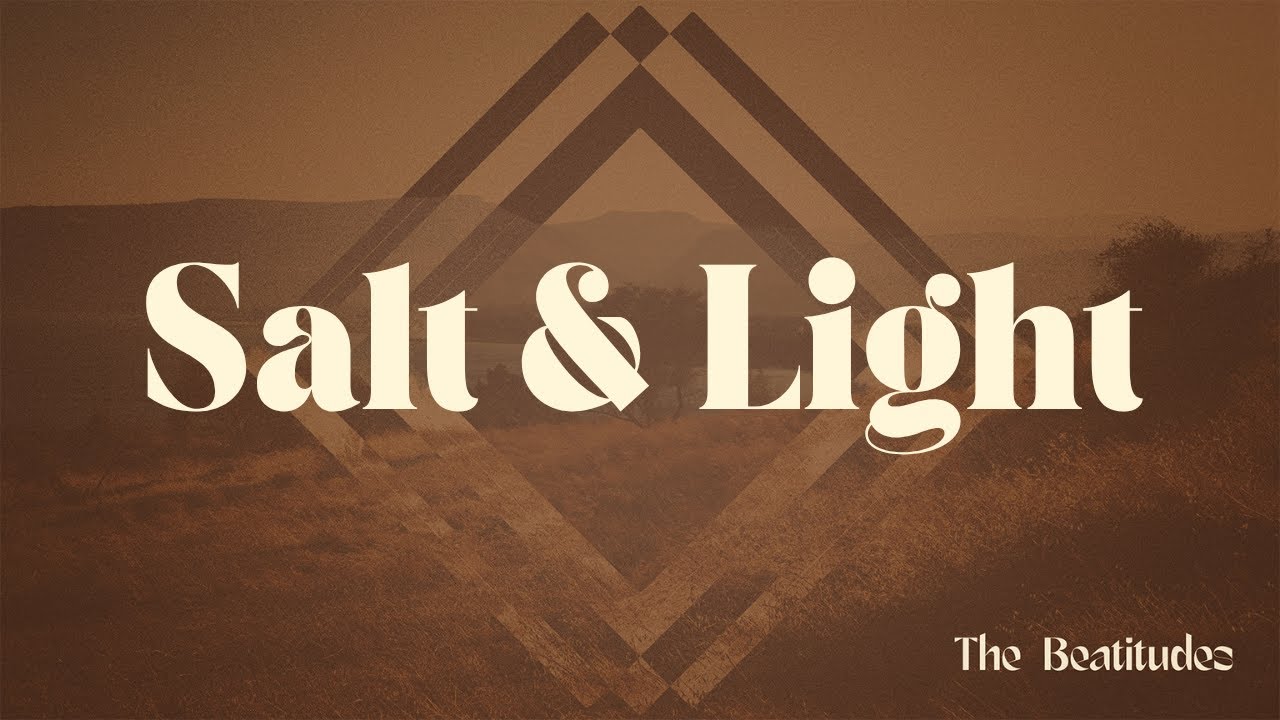 Salt & Light :: Kingdom Heart - The Beatitudes