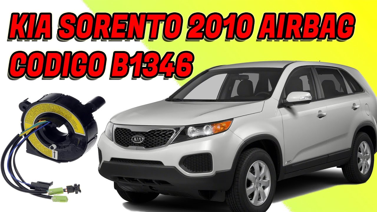 KIA SORENTO 2010 FALLA DE AIRBAG + CONTROLES DE VOLANTE NO FUNCIONAN B1346