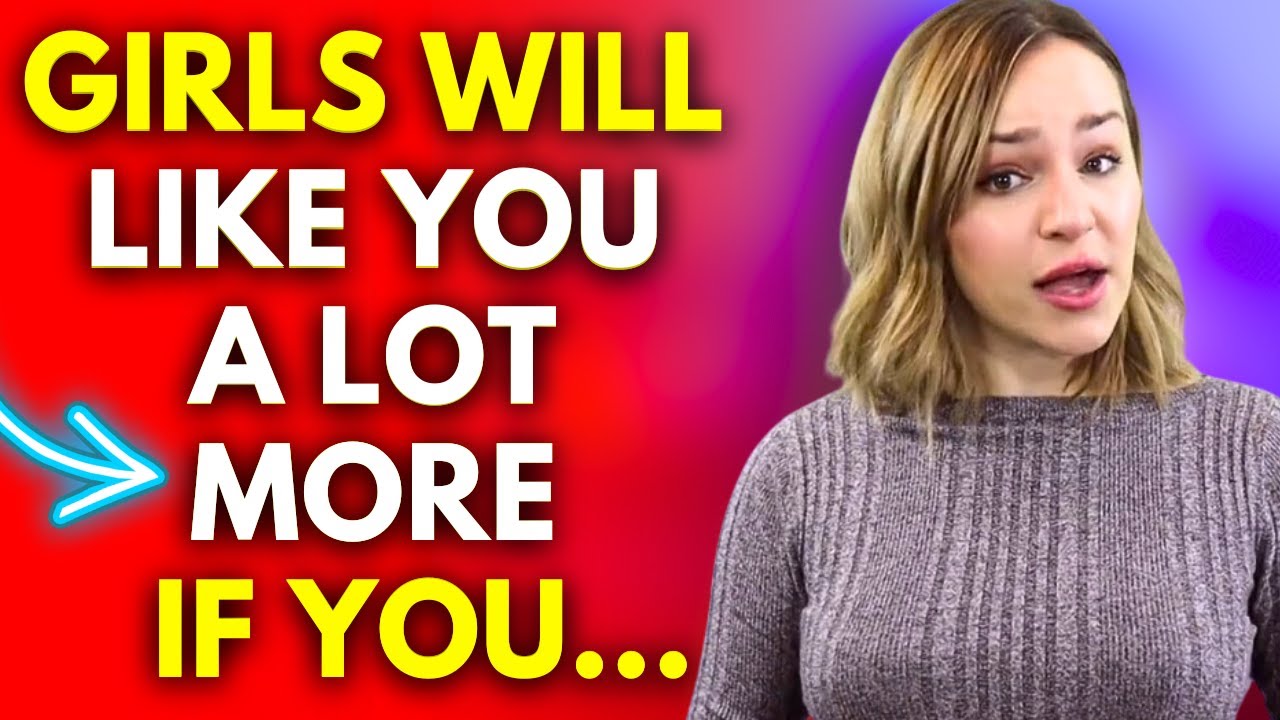 If You Stop Doing THIS Girls Will Like You More (Instant Fixes)