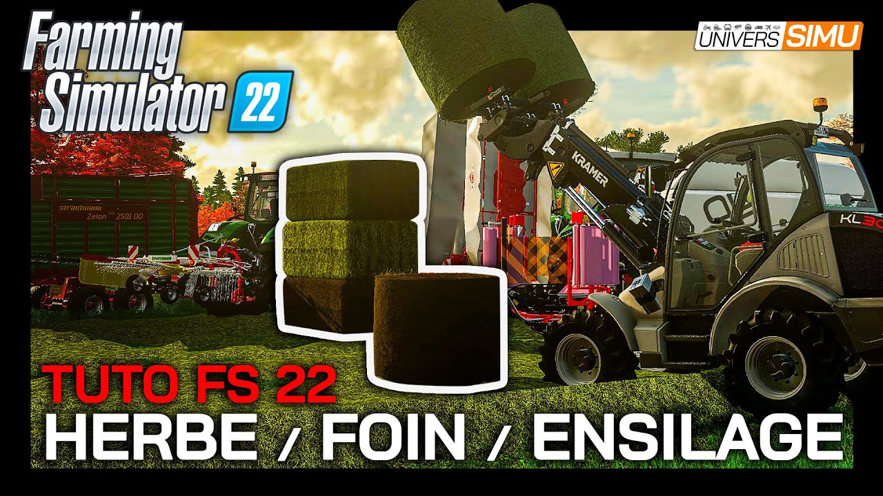 TUTO FARMING SIMULATOR 22 : Comment produire de l'HERBE (fraiche, en FOIN, ou en ENSILAGE)
