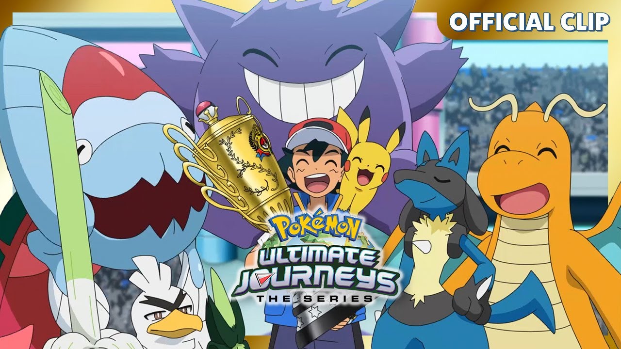 Ash Ketchum, World Champion! | Pok&eacute;mon Ultimate Journeys: The Series| Official Clip