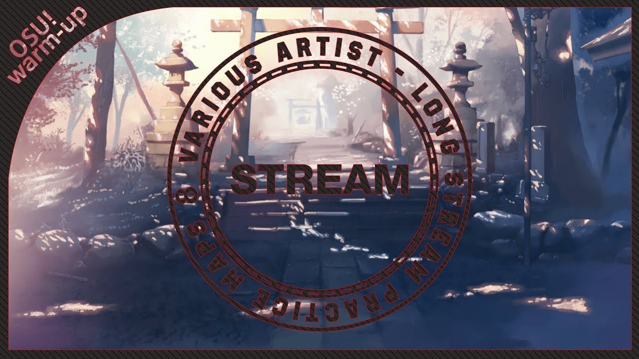 Osu! Various Artist   Long Stream Practice Maps 8