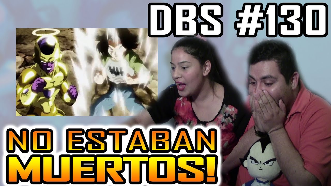 Reacción Dragon Ball Super 130 - ¡No estaban muertos!