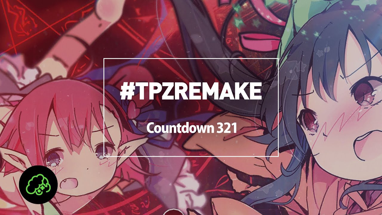 t+pazolite - Countdown 321 #TPZREMAKE