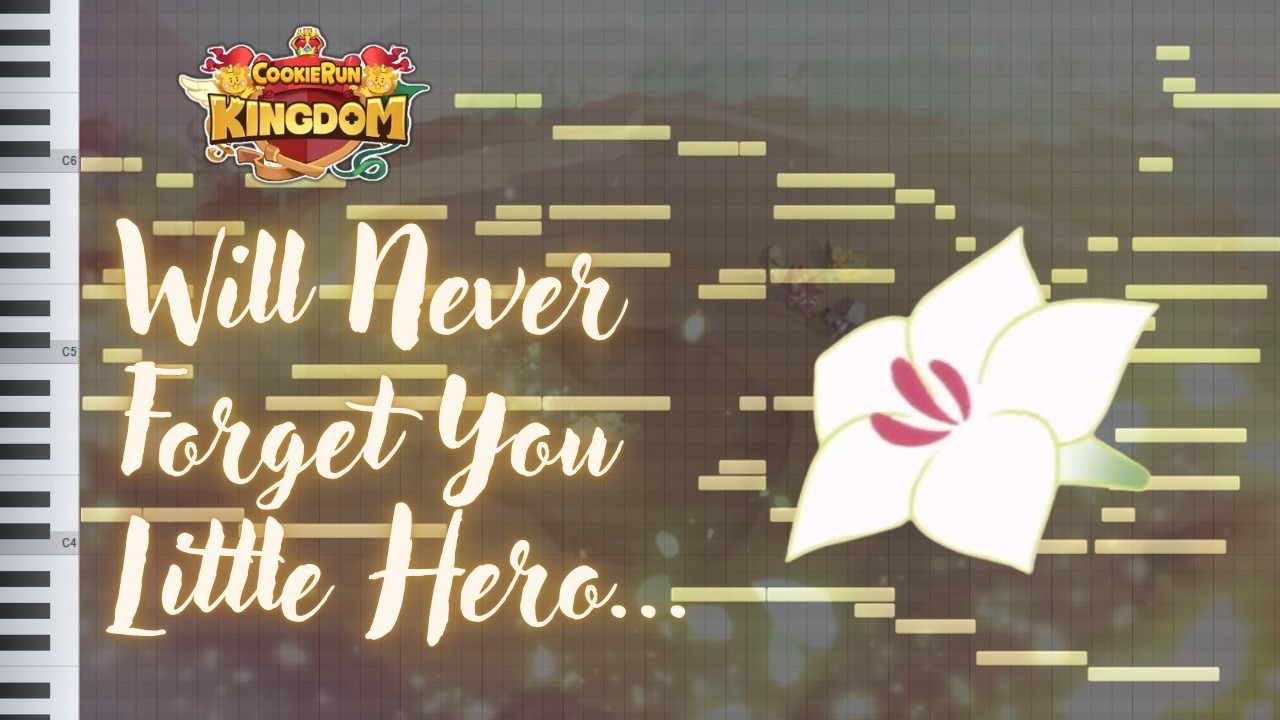 Will Never Forget You Little Hero - Cookie Run: Kingdom | Piano Composition