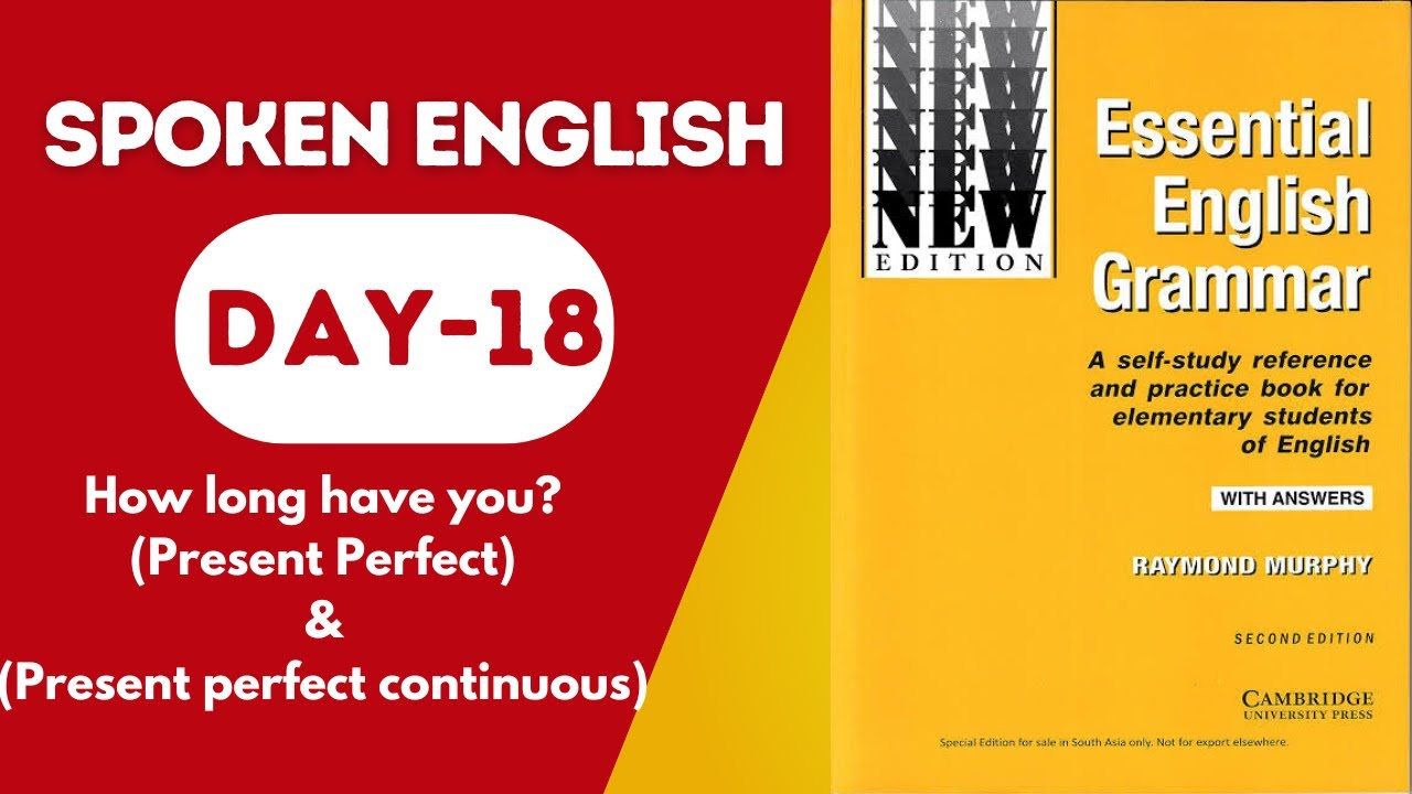 Day-18 | Unit-18 | How Long Have You Been…? | Present Perfect vs Present Perfect Continuous