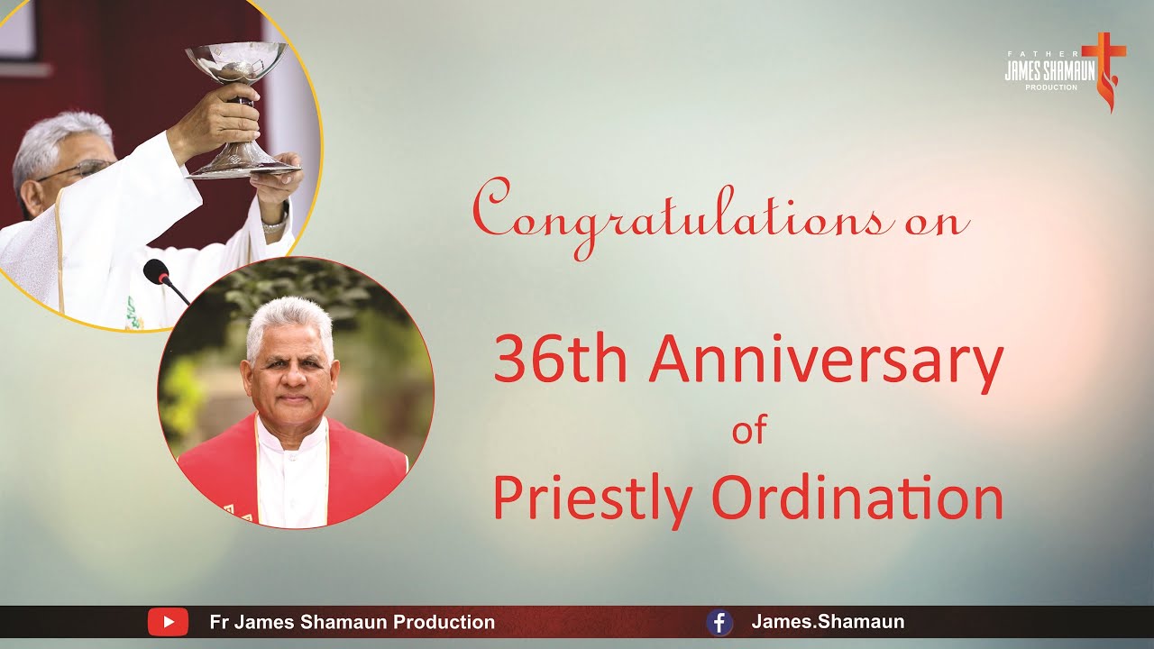 36th Anniversary of Priestly Ordination || 24-April-2023 ||  Live || Fr James Shamaun Production